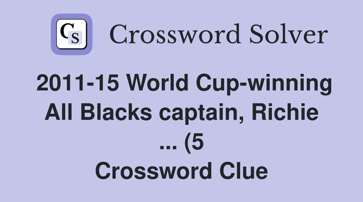 2011 15 World Cup winning All Blacks captain Richie (5 2011 15 World Cup winning All Blacks captain Richie (5