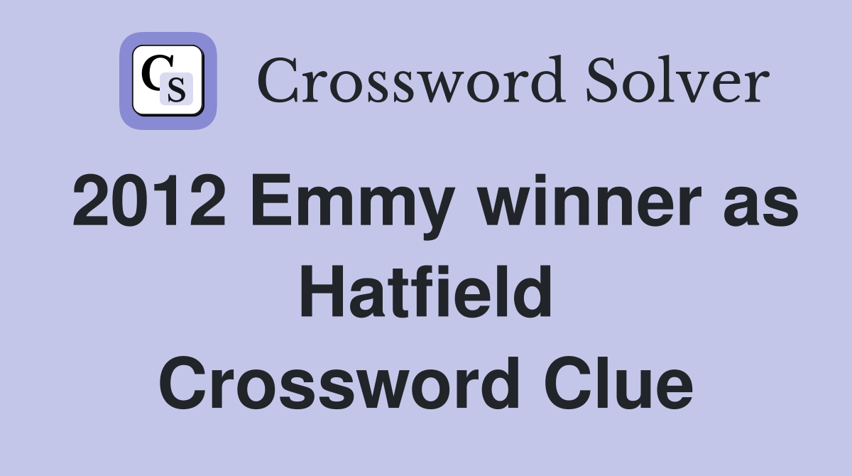 2012 Emmy winner as Hatfield Crossword Clue