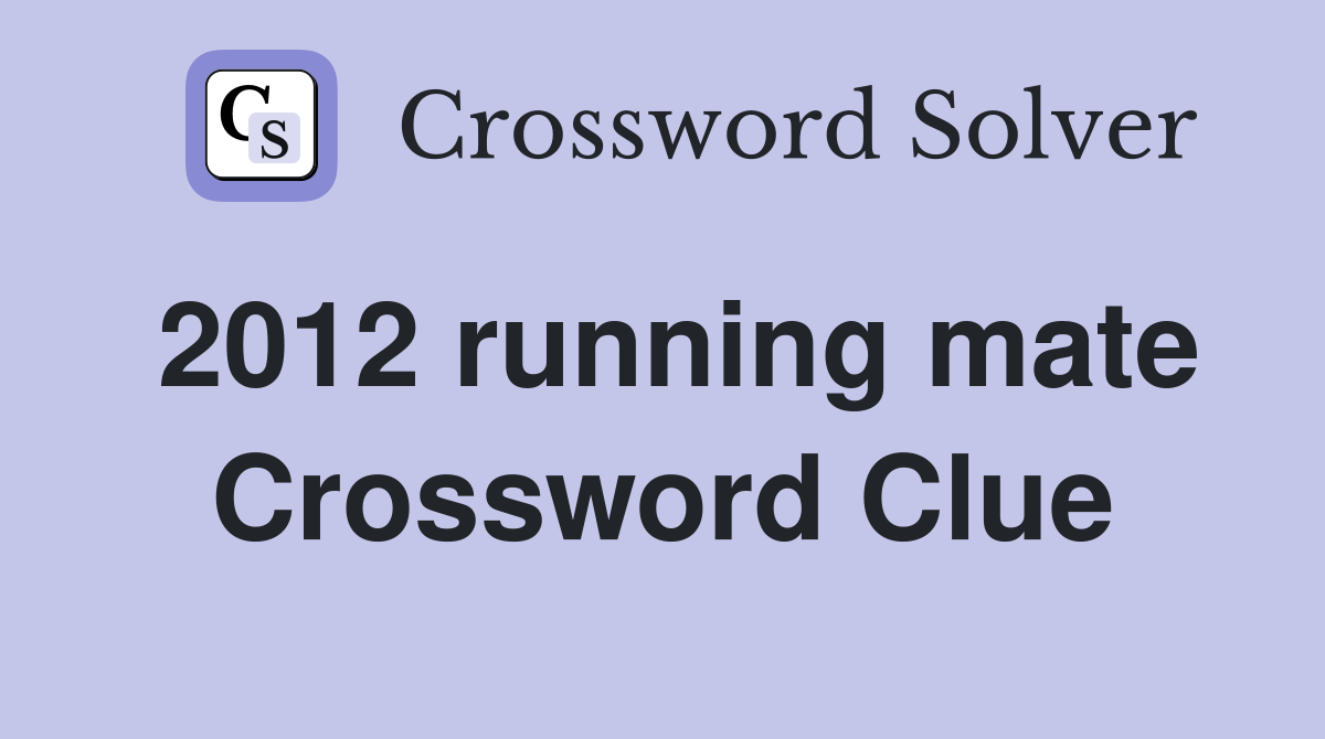 2012 running mate Crossword Clue