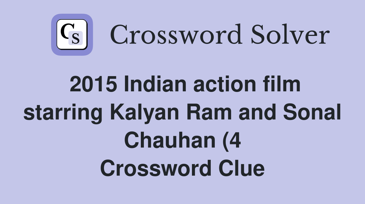 2015 Indian action film starring Kalyan Ram and Sonal Chauhan (4 2015 Indian action film starring Kalyan Ram and Sonal Chauhan (4