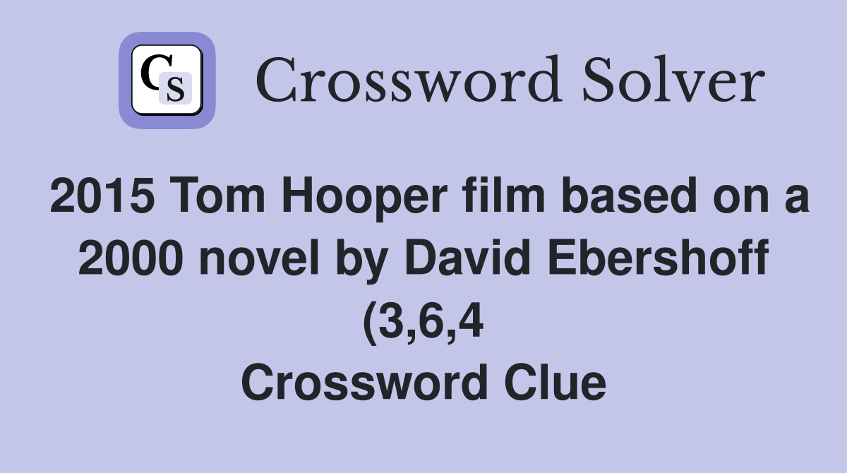 2015 Tom Hooper film based on a 2000 novel by David Ebershoff (3 6 4 2015 Tom Hooper film based on a 2000 novel by David Ebershoff (3 6 4