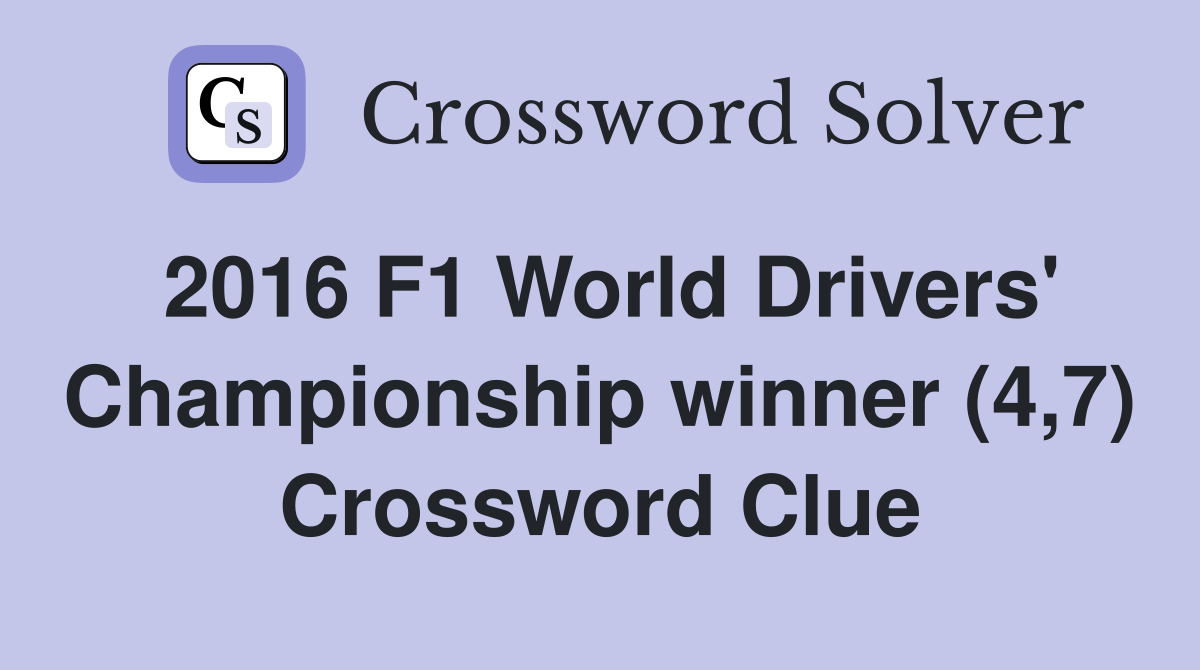 2016 F1 World Drivers' Championship winner (4,7) Crossword Clue