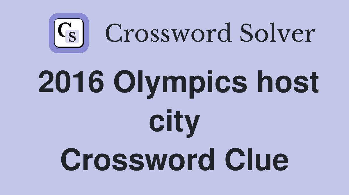 2016 Olympics host city Crossword Clue