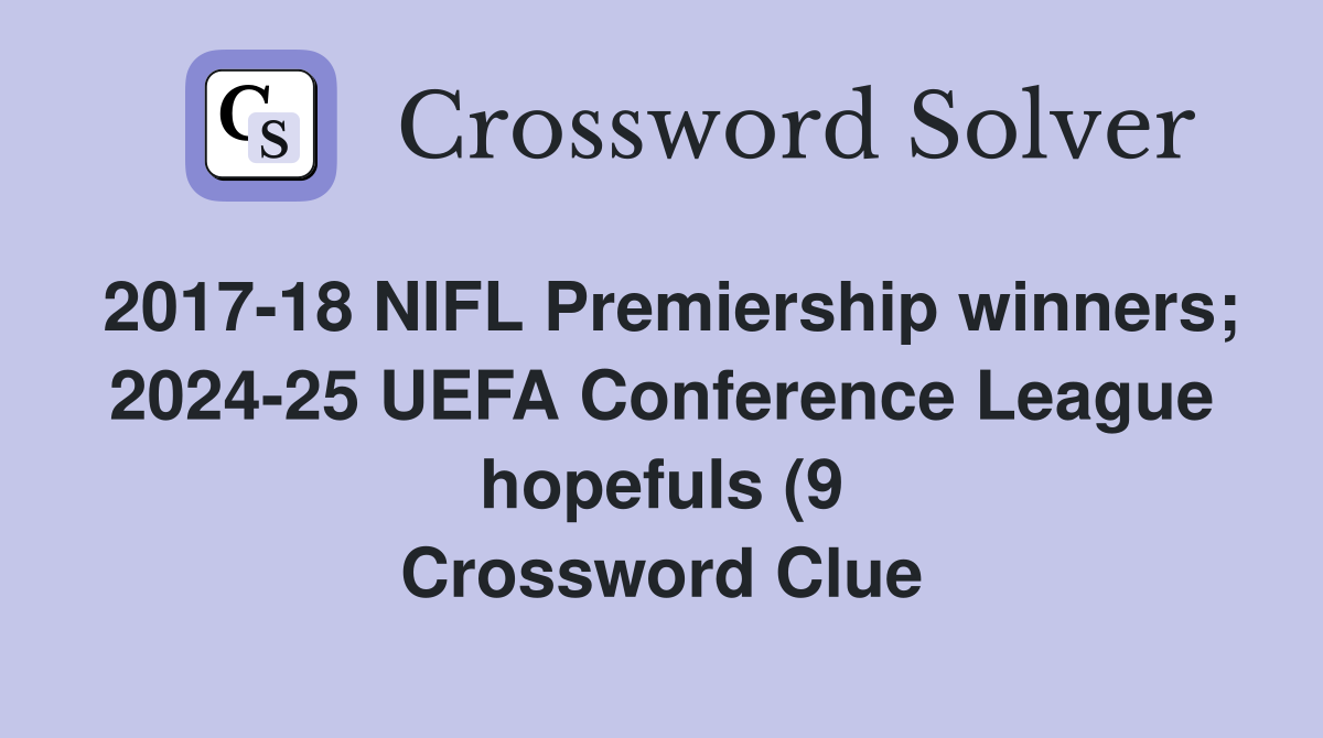 2017 18 NIFL Premiership winners 2024 25 UEFA Conference League 2017 18 NIFL Premiership winners 2024 25 UEFA Conference League