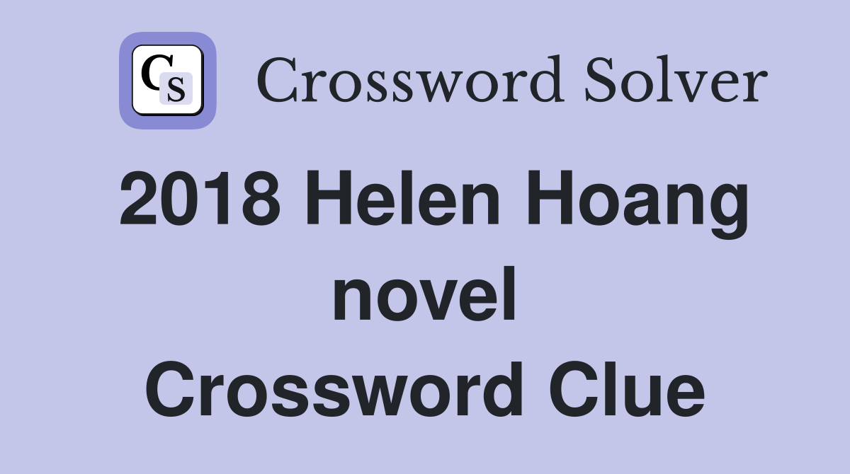 2018 Helen Hoang novel Crossword Clue