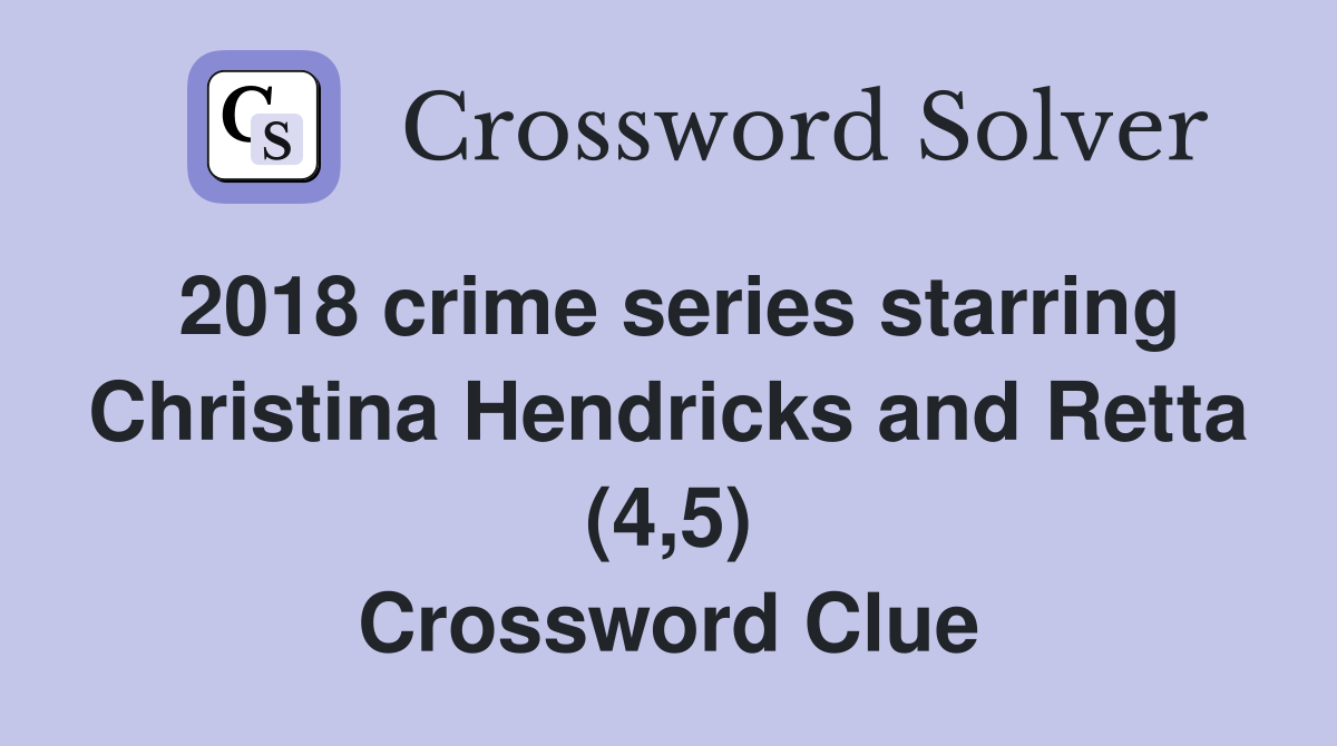 2018 crime series starring Christina Hendricks and Retta (4 5