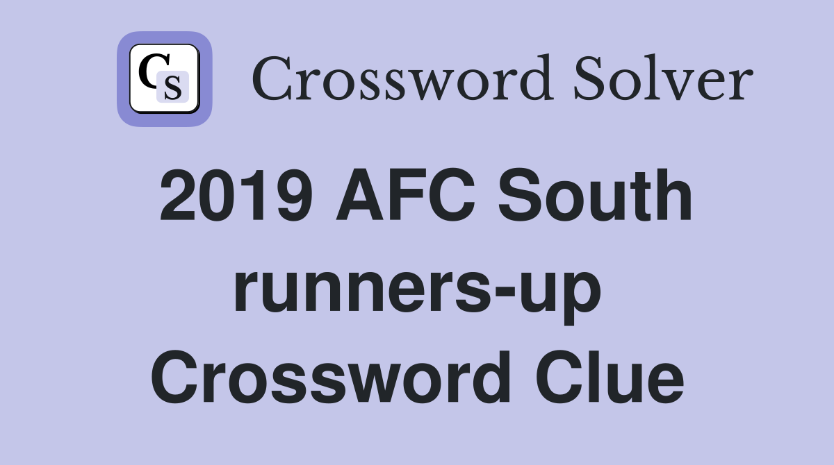 2019 AFC South runners-up Crossword Clue