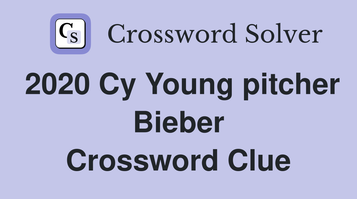 2020 Cy Young pitcher Bieber Crossword Clue