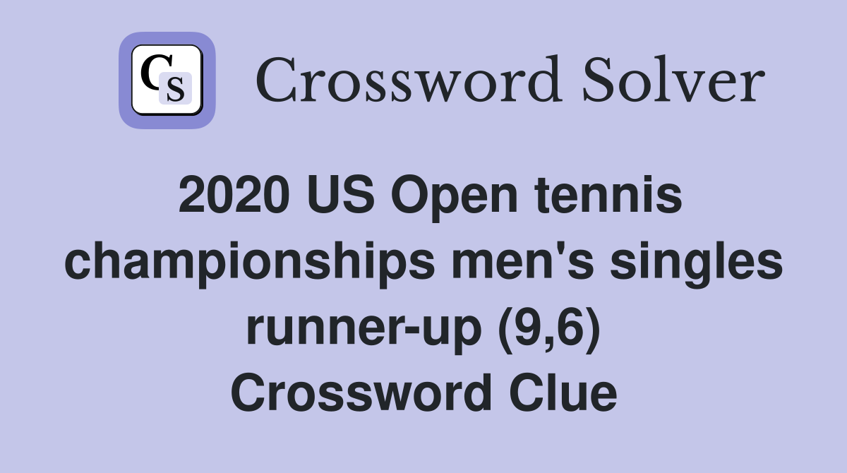 2020 US Open tennis championships men's singles runner-up (9,6) Crossword Clue
