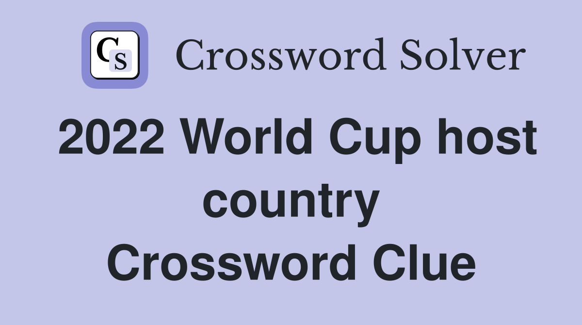 2022 World Cup host country Crossword Clue