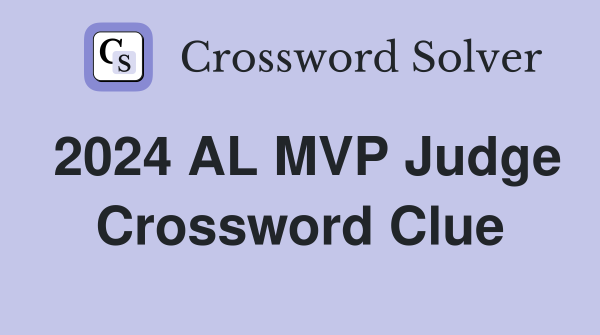 2024 AL MVP Judge Crossword Clue