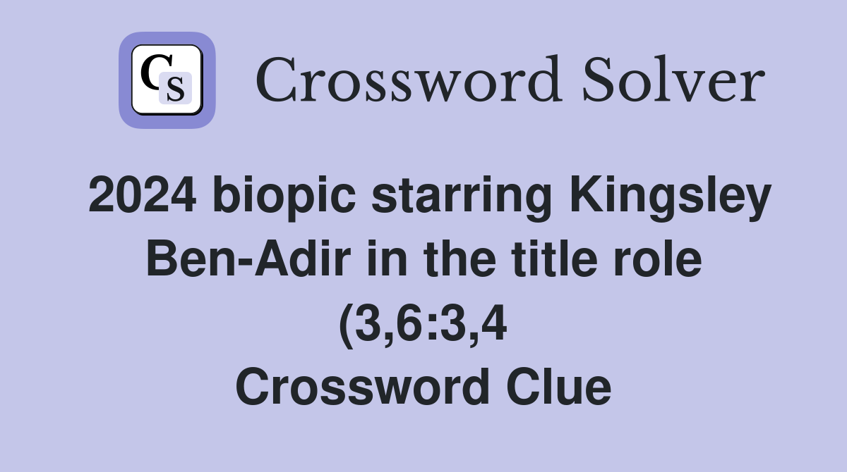 2024 biopic starring Kingsley Ben Adir in the title role (3 6:3 4 2024 biopic starring Kingsley Ben Adir in the title role (3 6:3 4