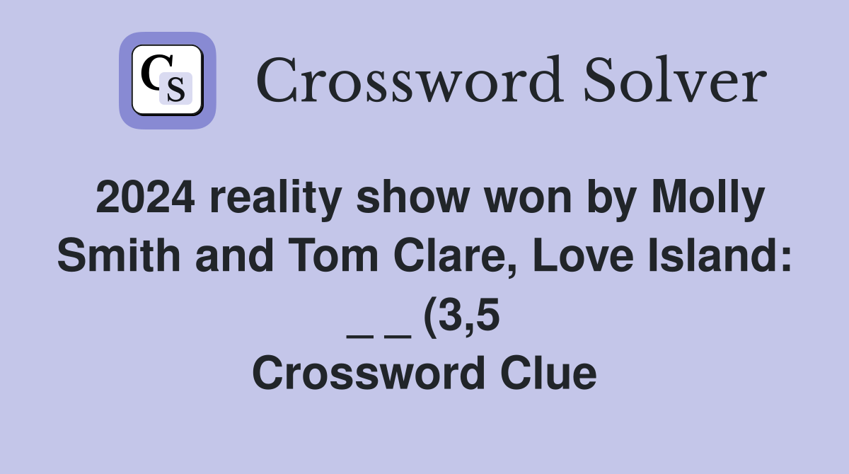 2024 reality show won by Molly Smith and Tom Clare Love Island: (3 2024 reality show won by Molly Smith and Tom Clare Love Island: (3