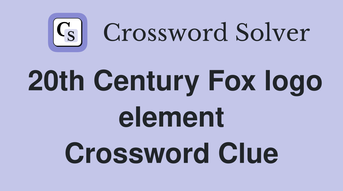 20th Century Fox logo element Crossword Clue