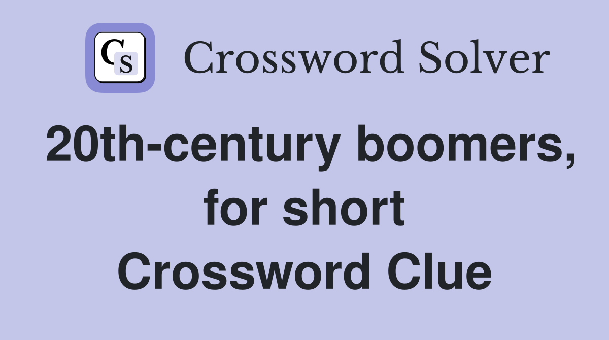 20th-century boomers, for short Crossword Clue