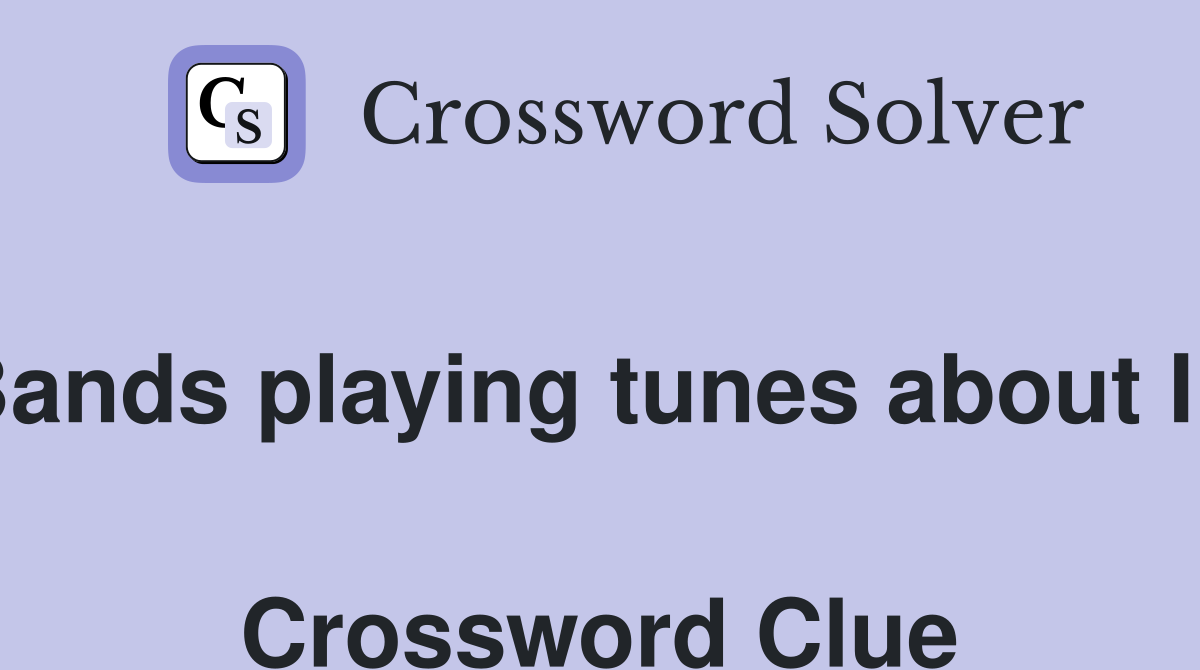 22 Bands playing tunes about India  Crossword Clue