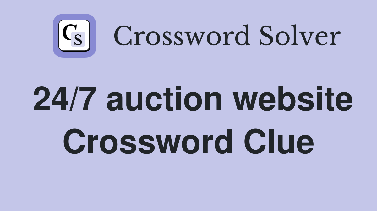 24/7 auction website Crossword Clue