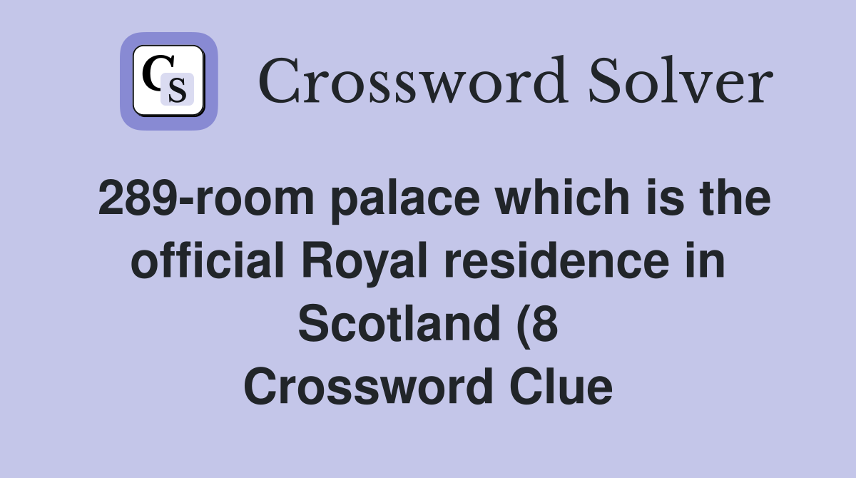 289 room palace which is the official Royal residence in Scotland (8 289 room palace which is the official Royal residence in Scotland (8