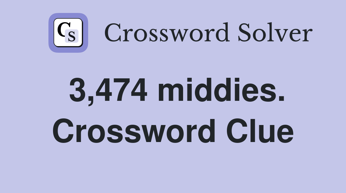 3,474 middies. Crossword Clue