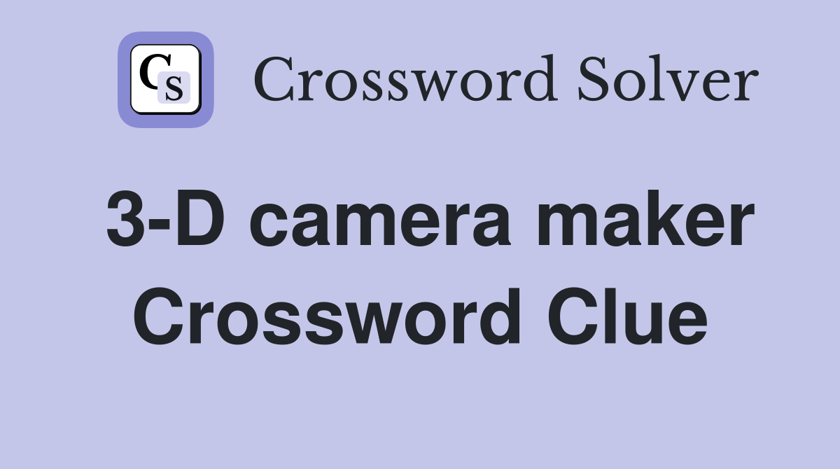 3-D camera maker Crossword Clue
