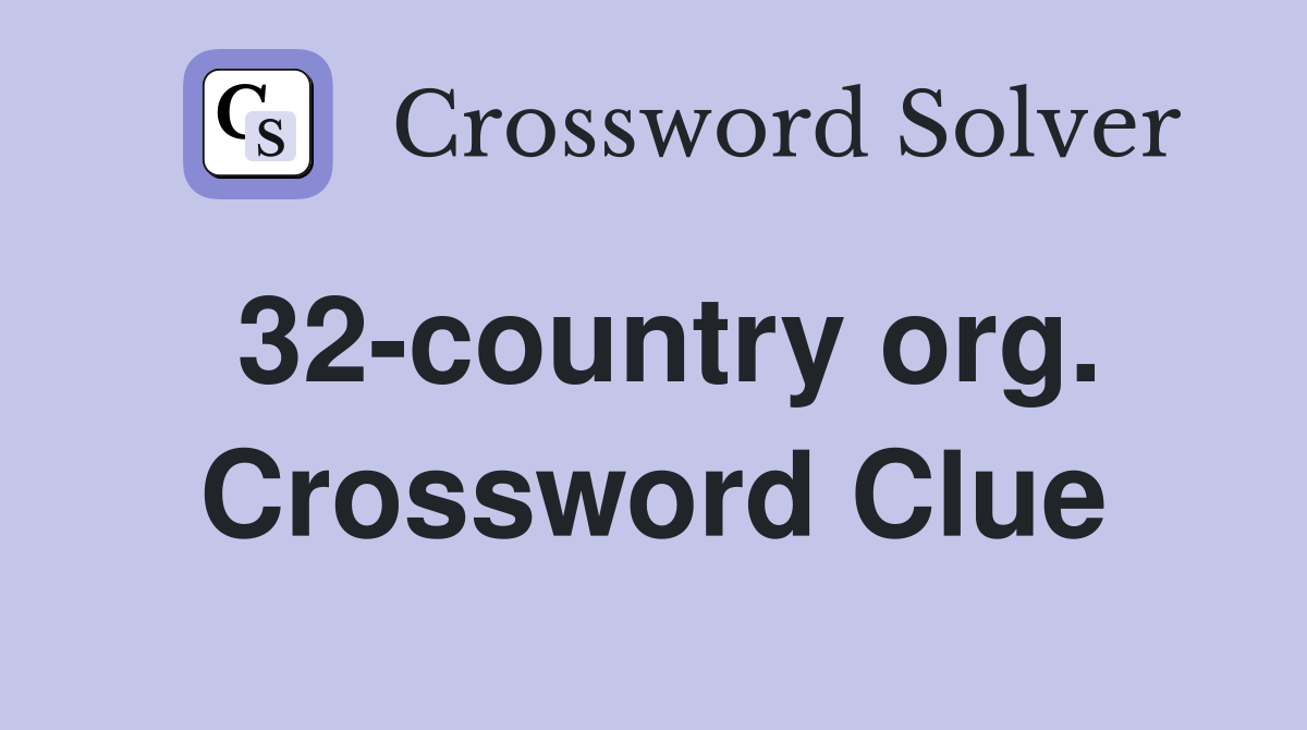 32-country org. Crossword Clue