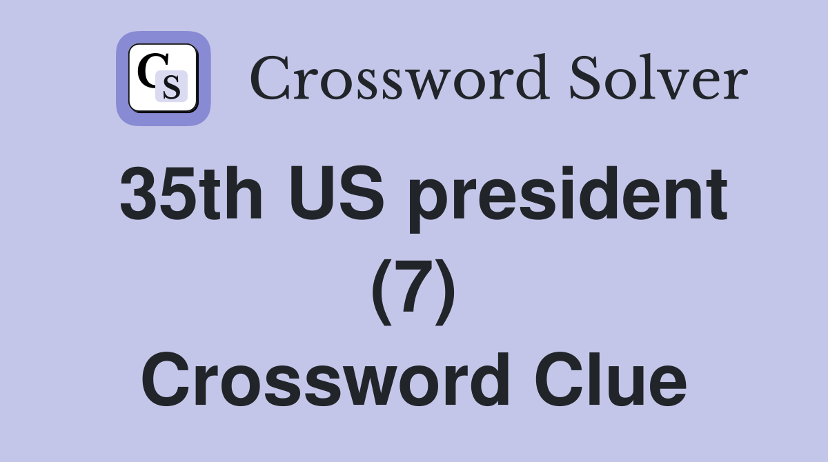 35th US president (7) Crossword Clue