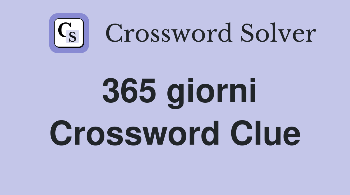 365 giorni Crossword Clue