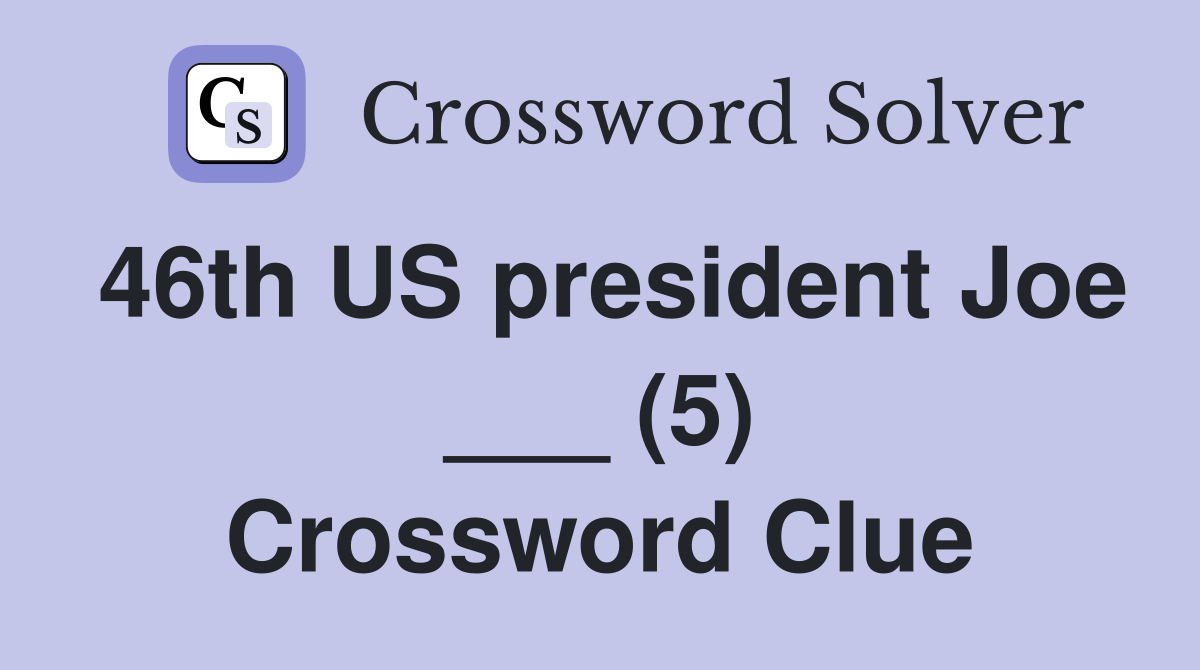 46th US president Joe ___ (5) Crossword Clue