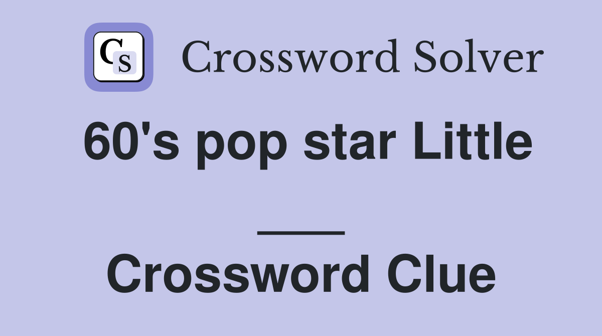 60's pop star Little ___ Crossword Clue