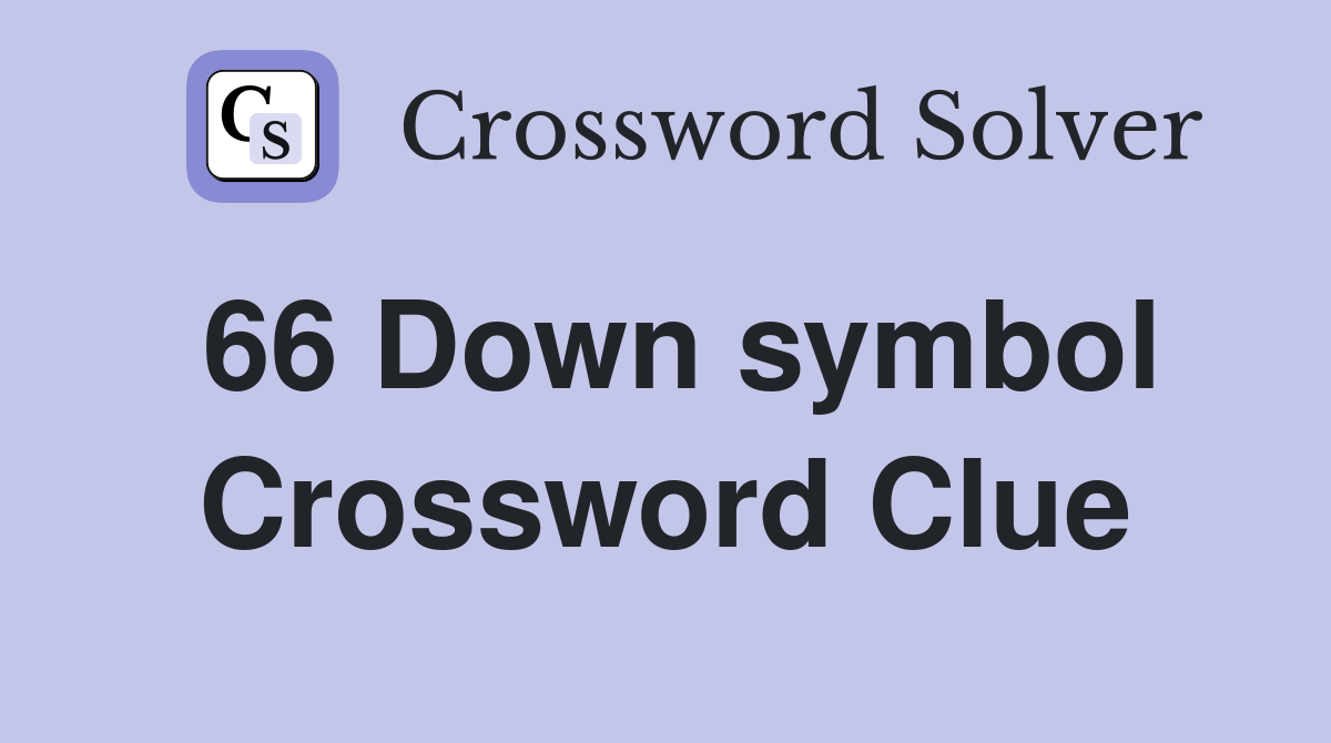 66 Down symbol Crossword Clue