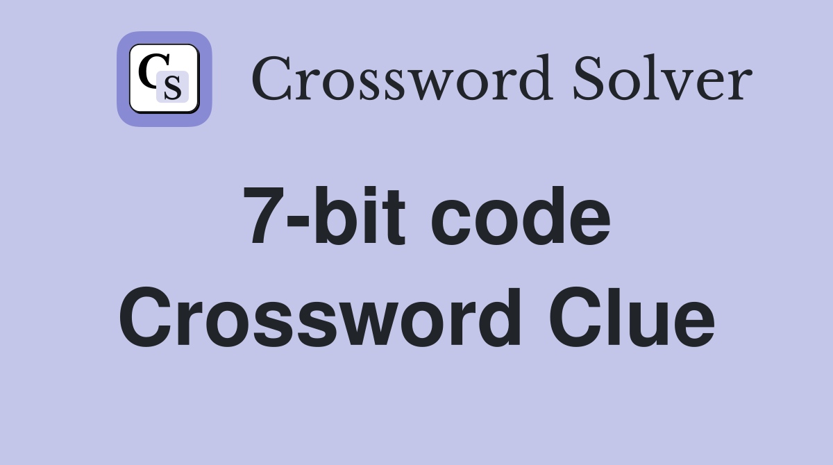 7-bit code Crossword Clue