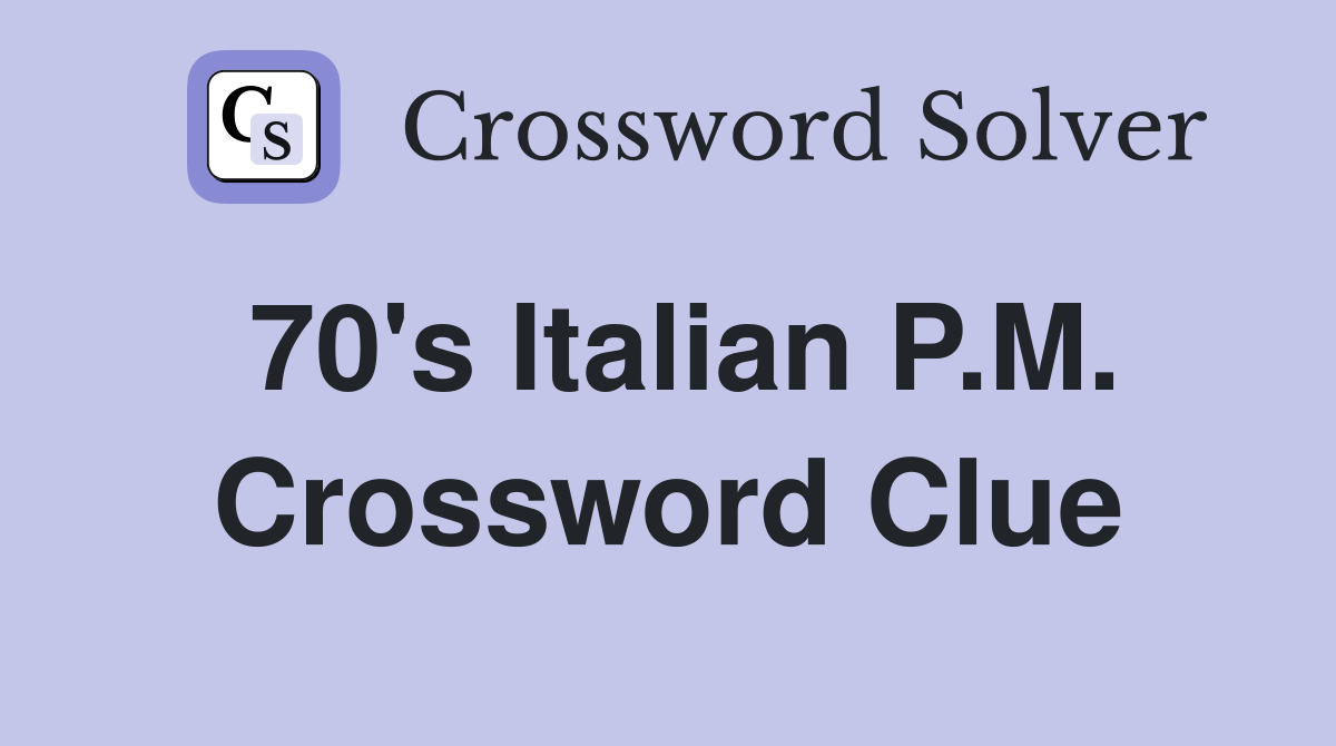 70's Italian P.M. Crossword Clue
