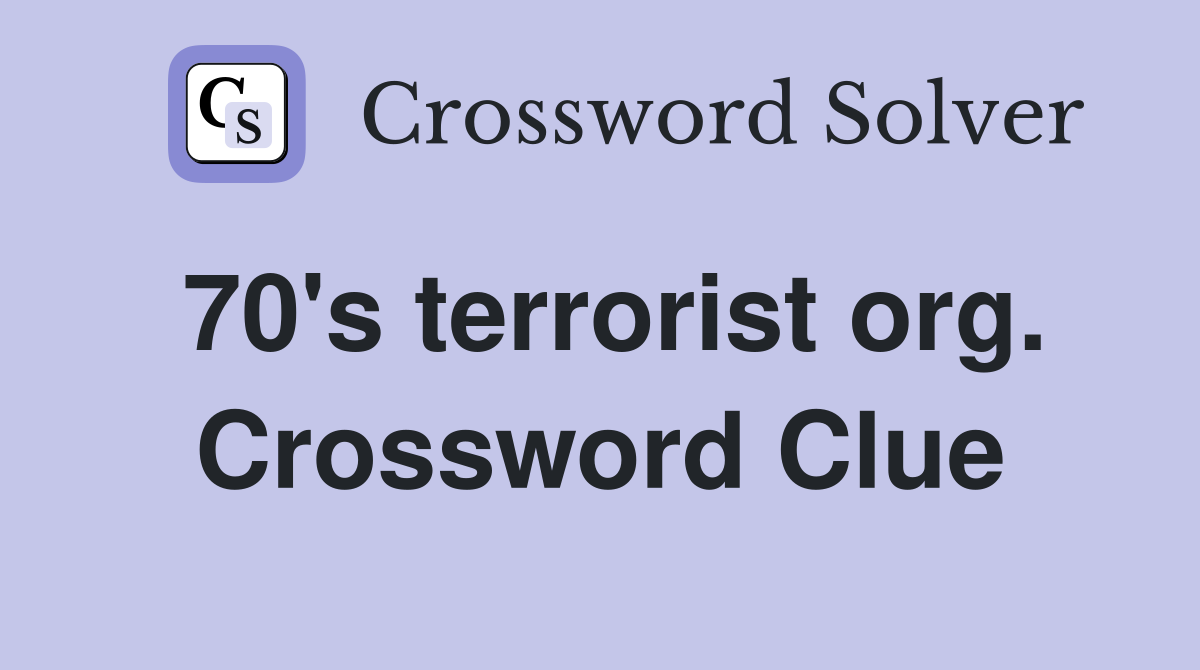 70's terrorist org. Crossword Clue