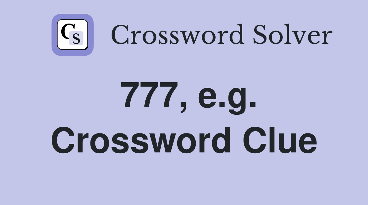 777, e.g. Crossword Clue