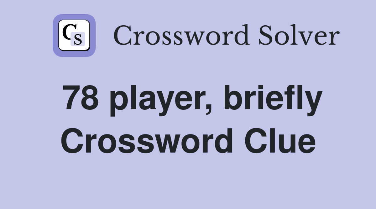 78 player, briefly Crossword Clue