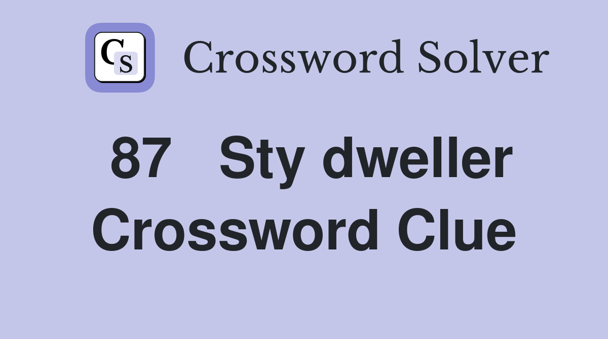 87	Sty dweller Crossword Clue