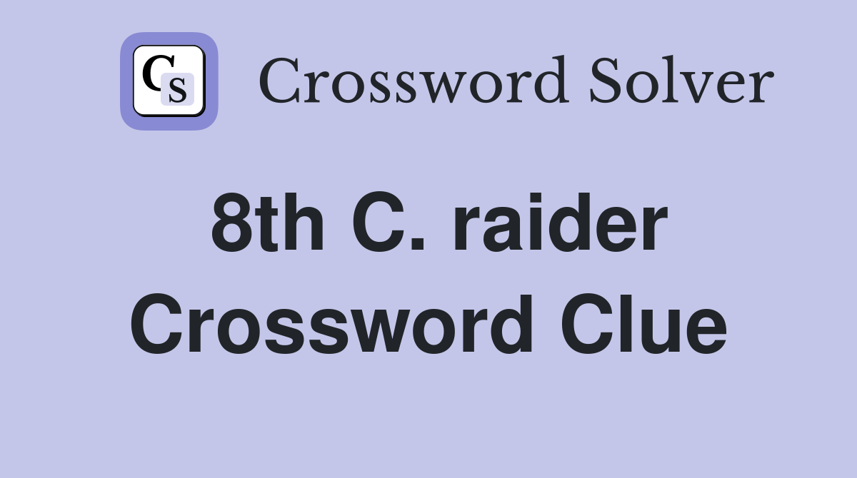 8th C. raider Crossword Clue