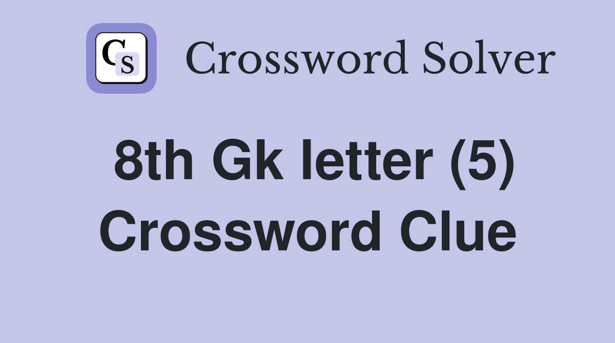 8th Gk letter (5) Crossword Clue