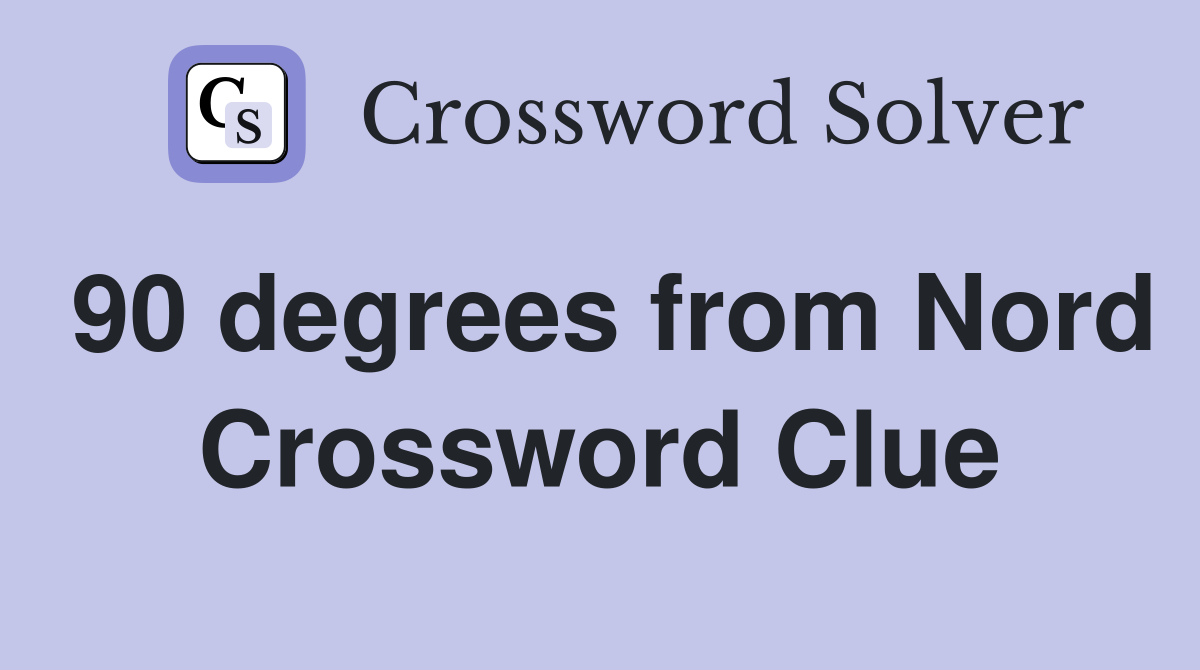 90 degrees from Nord Crossword Clue