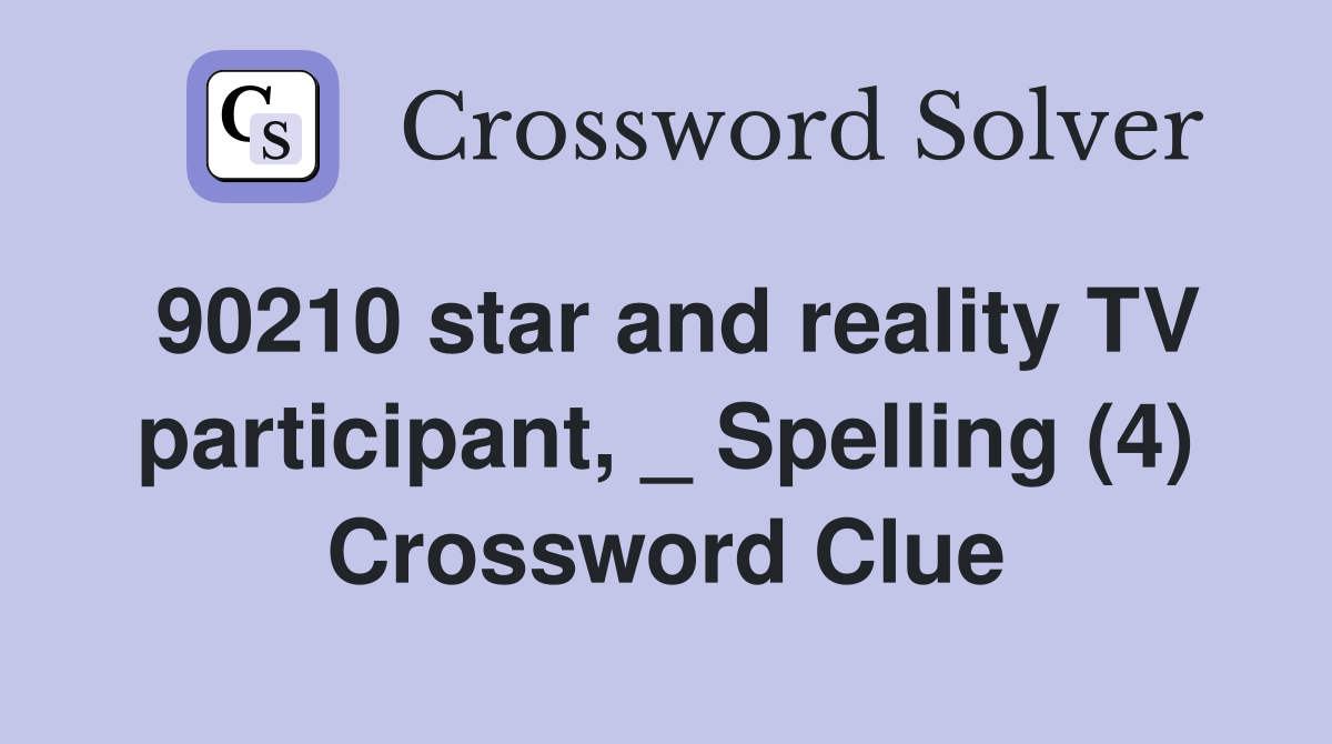 90210 star and reality TV participant, _ Spelling (4) Crossword Clue