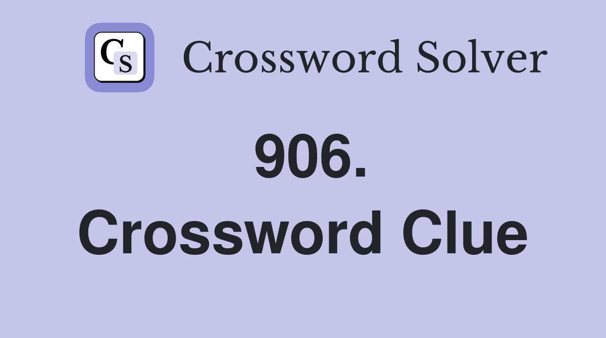 906. Crossword Clue