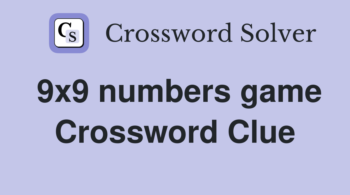 9x9 numbers game Crossword Clue