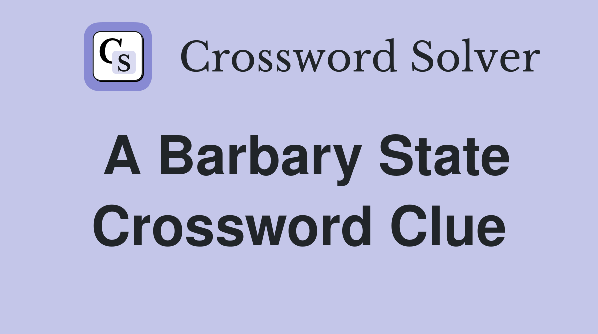 A Barbary State Crossword Clue