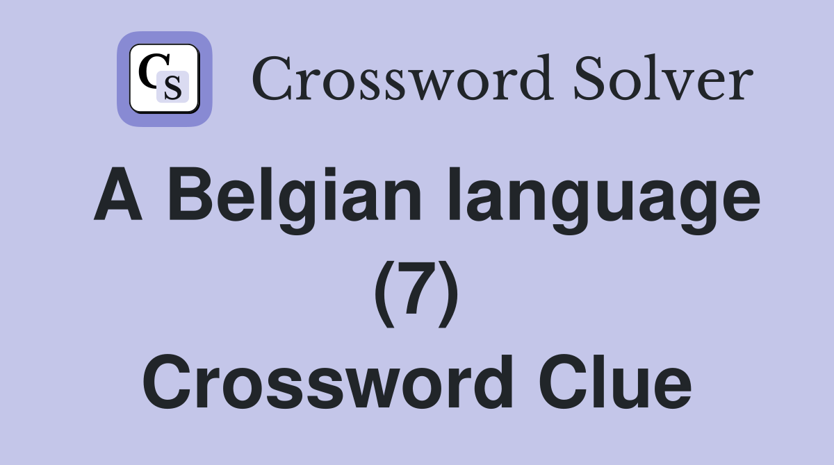 A Belgian language (7) Crossword Clue