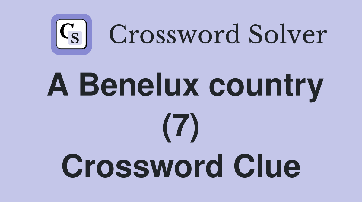 A Benelux country (7) Crossword Clue