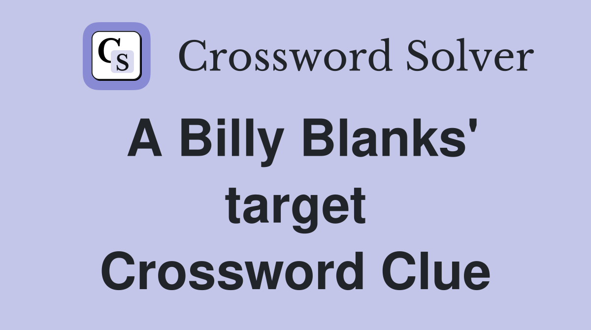 A Billy Blanks' target Crossword Clue