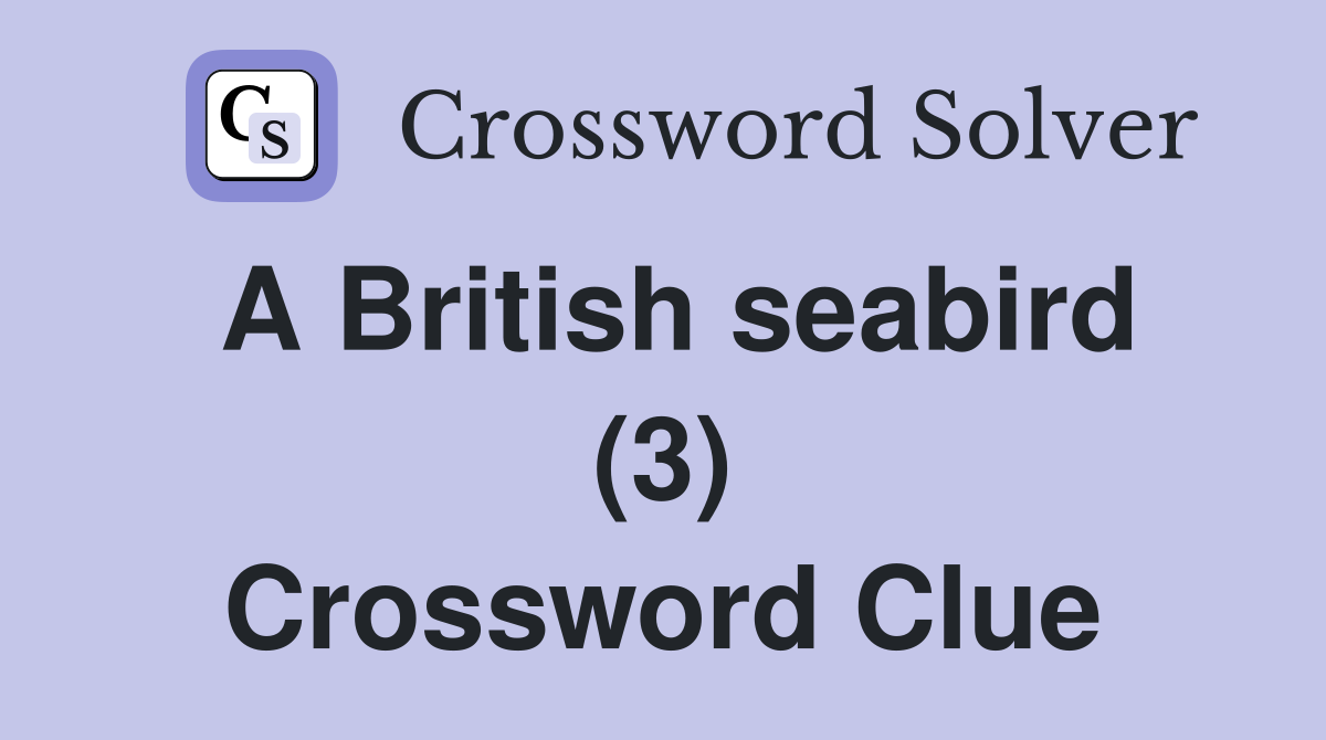 A British seabird (3) Crossword Clue