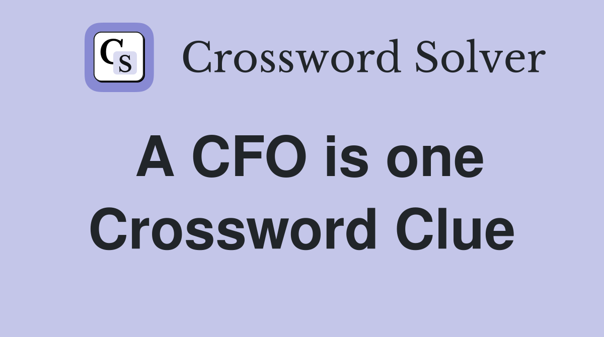 A CFO is one Crossword Clue