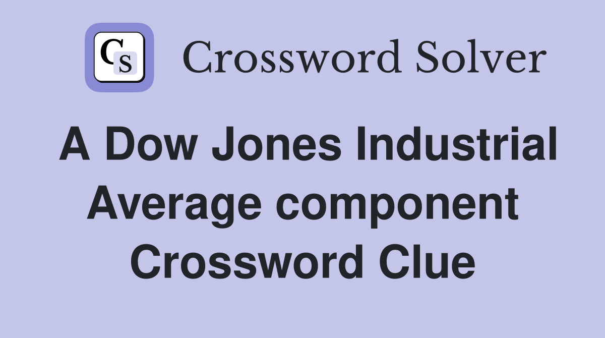 A Dow Jones Industrial Average component Crossword Clue
