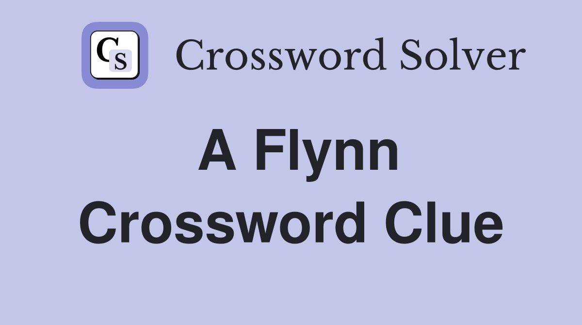 A Flynn Crossword Clue